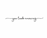 You Look Amazing Sticker - Image 