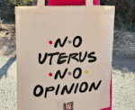No Uterus No Opinion Tote Bag - Image 