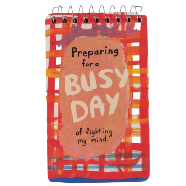 A Busy Day Of Fighting My Mind Spiral Notebook